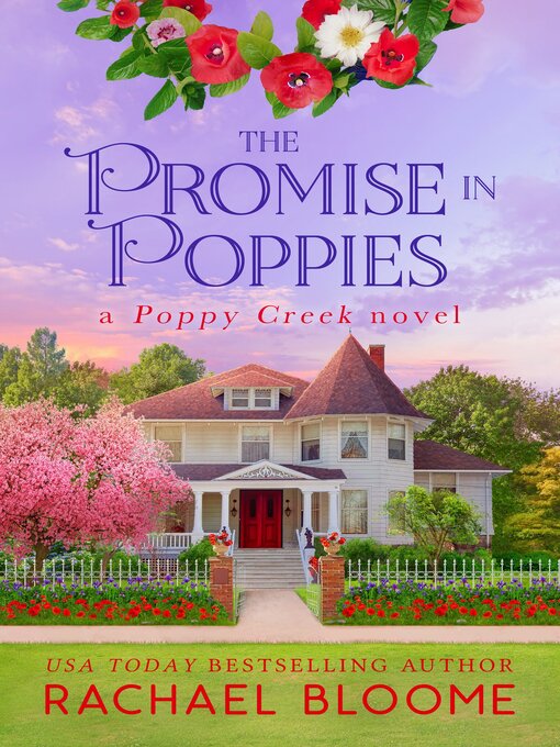 Title details for The Promise in Poppies by Rachael Bloome - Available